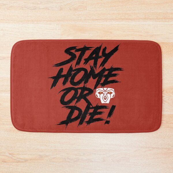 Item preview, Stay Home or Die! designed and sold by kamao26.