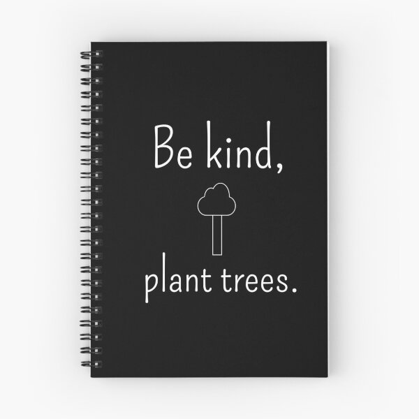 Item preview, Be kind, plant trees. designed and sold by EcoSparks.
