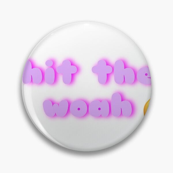 Item preview, hit the woah designed and sold by nandacassas.