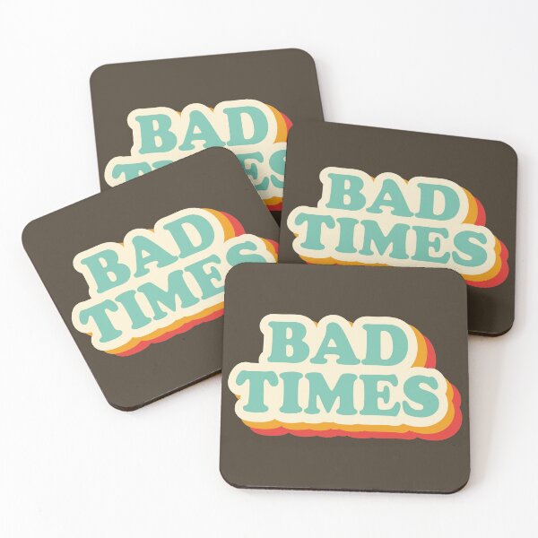 Item preview, Bad Times  designed and sold by Fiends.