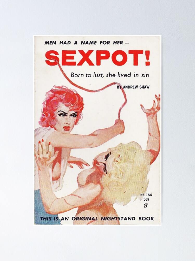 Sexpot Poster For Sale By Thewhitebear Redbubble 