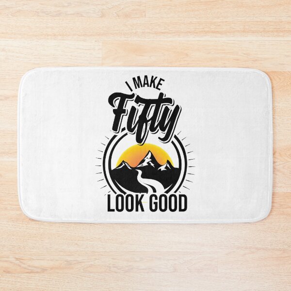 Item preview, I make fifty look good! designed and sold by Cutebutfunny.