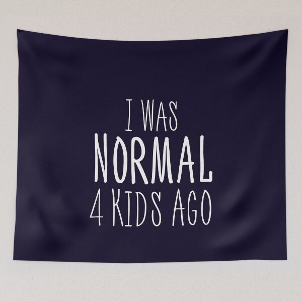 Item preview, Mother's day gift - I Was Normal 4 Kids Ago - Funny mother day gift, mothers day gift mom designed and sold by 96design.