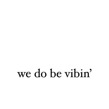 Artwork thumbnail, we do be by deb-e