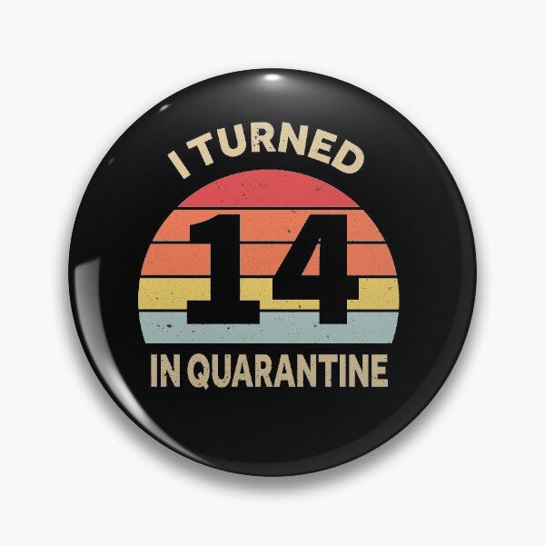 Item preview, I Turned 14 In Quarantine designed and sold by foxredb.