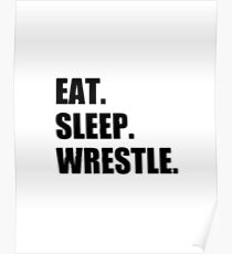 Essen Sie Schlaf Wrestle - Wrestling Design Poster