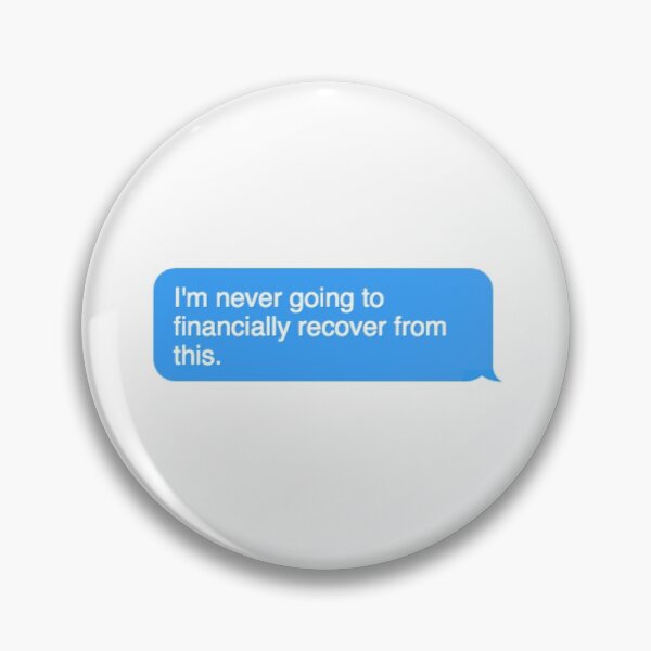 Item preview, Tiger King I'm never going to financially recover from this text message designed and sold by mhj5503.