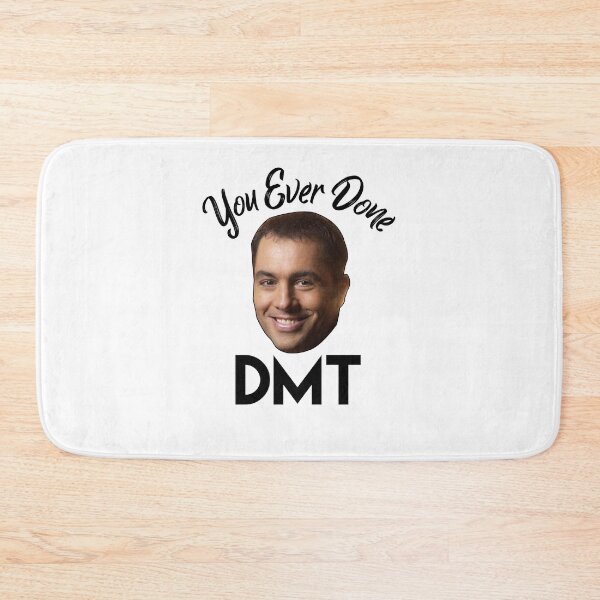 Item preview, You ever done DMT  designed and sold by meme-dreamer.