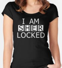 I AM SHER-LOCKED Women's Fitted Scoop T-Shirt