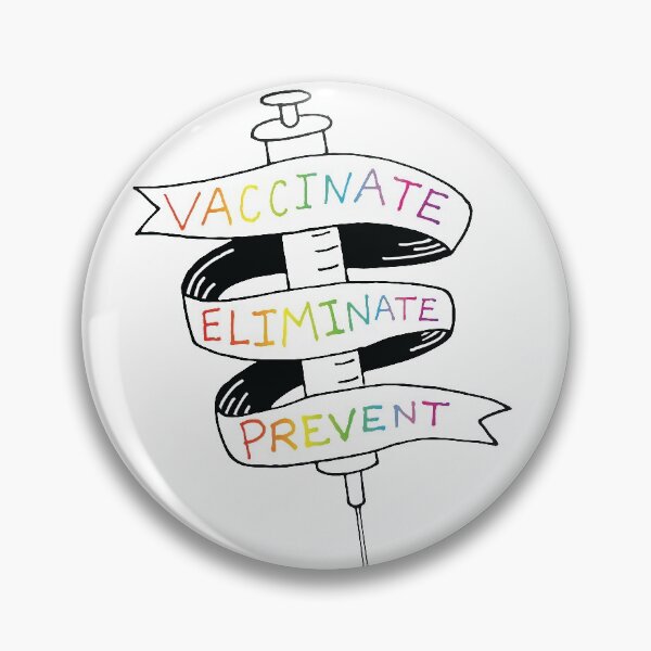 Item preview, Vaccinate, Eliminate, Prevent designed and sold by Geek-topia.