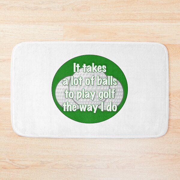 Item preview, It takes a lot of balls to play golf the way I do designed and sold by harrizon.