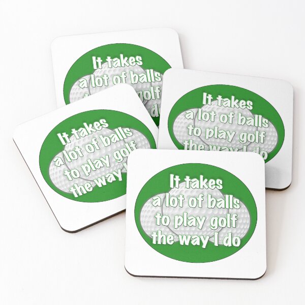 Item preview, It takes a lot of balls to play golf the way I do designed and sold by harrizon.