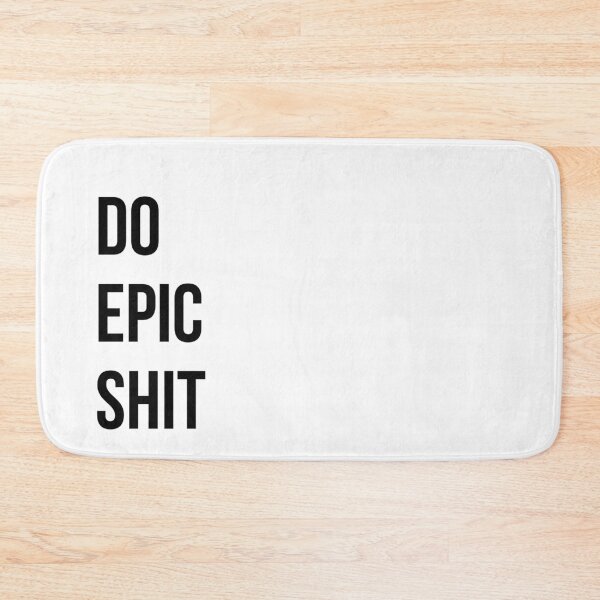 Item preview, do epic shit designed and sold by mariannamorais.