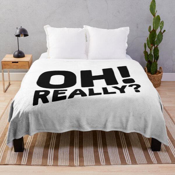 Item preview, Oh! Really? Black designed and sold by nobody754.
