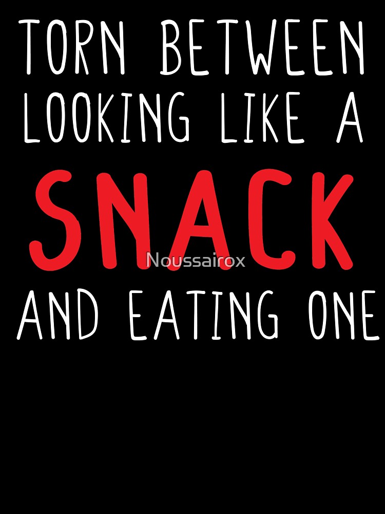 Torn Between Looking Like A Snack And Eating One, Funny Shirts For Women,  Funny Shirts With Sayings, Workout Shirts For Women, Gym Shirts | Kids