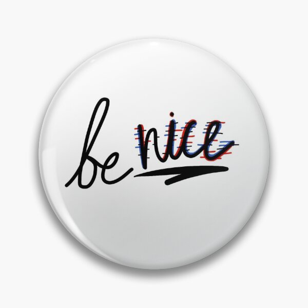 Item preview, be nice designed and sold by deb-e.