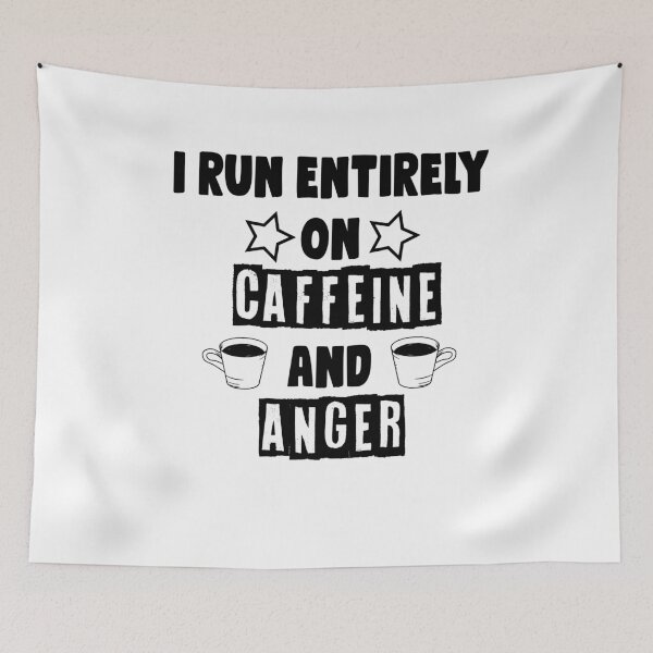Item preview, I run entirely on CAFFEINE & Anger Funny Womens T-shirt. Unisex / Mens / Womens Funny Shirts. designed and sold by Noussairox.
