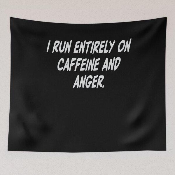 Item preview, I run entirely on CAFFEINE & Anger Funny Womens T-shirt. Unisex / Mens / Womens Funny Shirts. designed and sold by Noussairox.