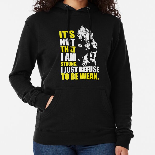 Refuse To Be Weak - Vegeta Motivational Lightweight Hoodie