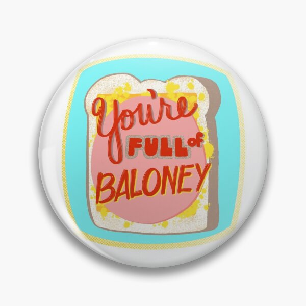 Item preview, Full of Baloney designed and sold by Christine Philbrick.