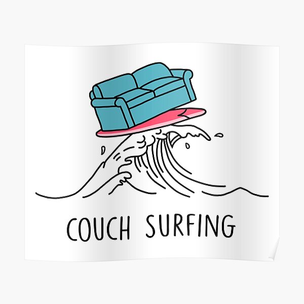 "Couch Surfing " Poster by SuperrSunday Redbubble