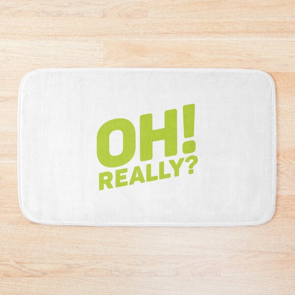 Item preview, Oh! Really? Olive designed and sold by nobody754.