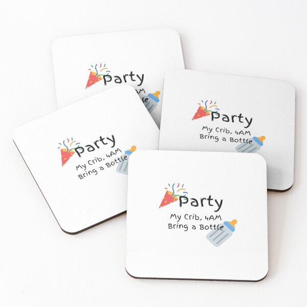 Item preview, Party - My Crib - 4AM Bring a bottle designed and sold by James Cruickshank.