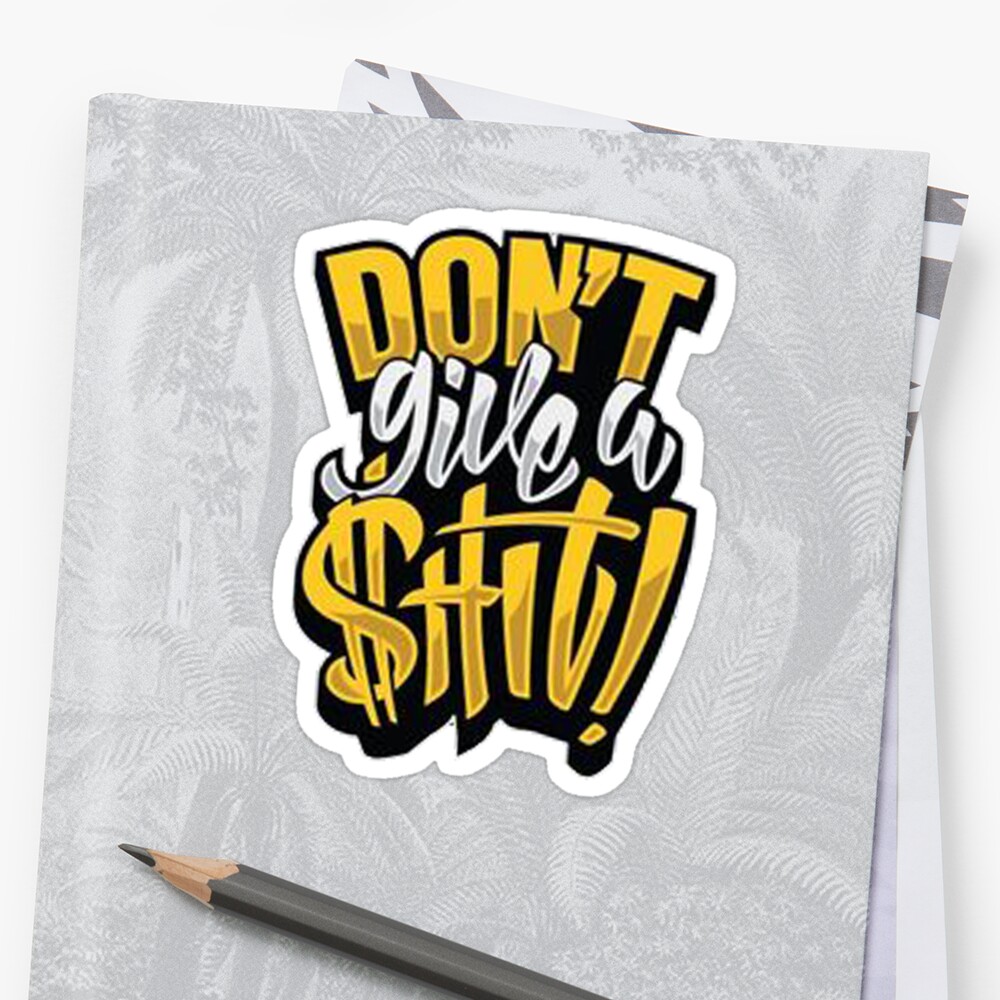 Shit Sticker By Tejaltank Redbubble