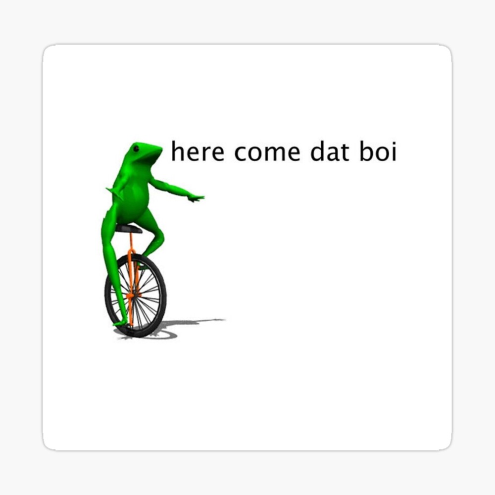 Here Come Dat Boi Meme Greeting Card By James Heath Redbubble - frog on a unicycle dat boi roblox dat boi meme on meme