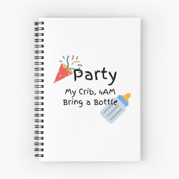 Item preview, Party - My Crib - 4am - Bring a bottle, Parenting designed and sold by James Cruickshank.
