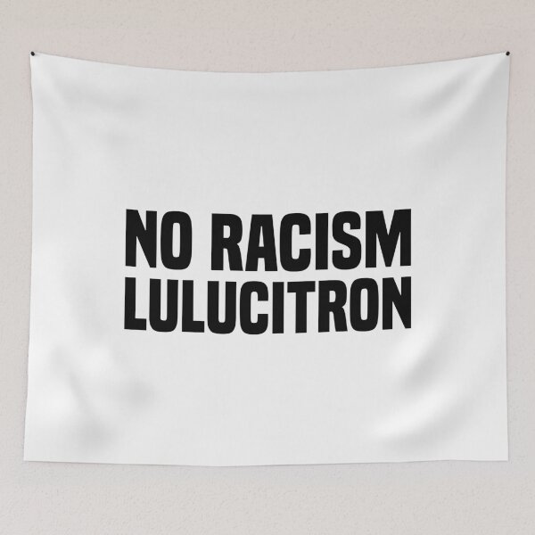 Item preview, No Racism Lulucitron  designed and sold by kader85.