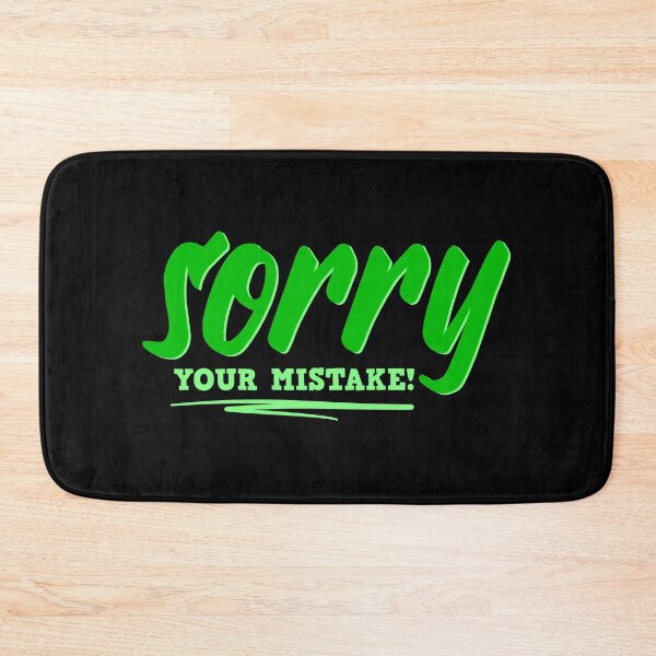 Item preview, Sorry your mistake designed and sold by rehatschek.