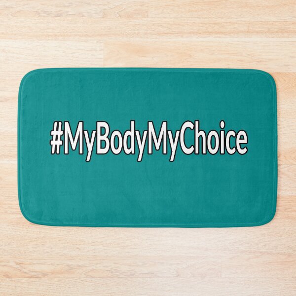 Item preview, My Body My Choice Dark Cyan Color designed and sold by Grixel's Paang Gala Shop.