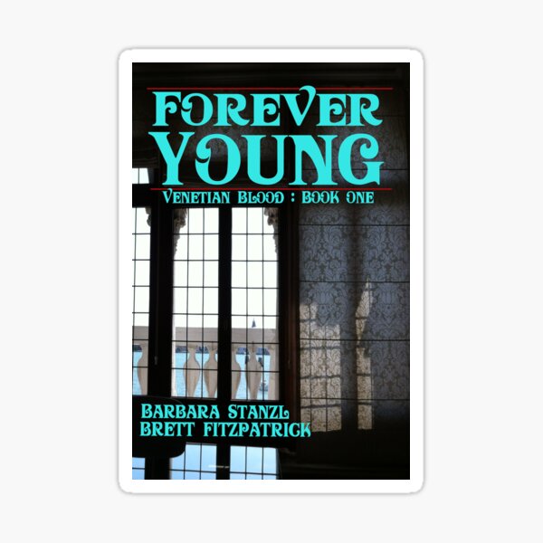 Forever Young Sticker