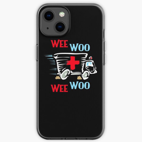 EMT Wee Woo Lustiger Sanitäter EMS iPhone Flexible Hülle