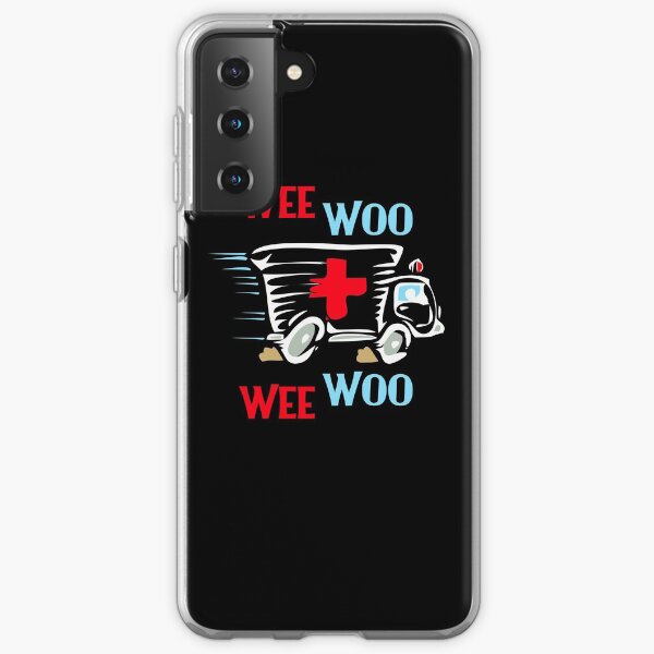 EMT Wee Woo Funny Paramedic EMS Samsung Galaxy Soft Case