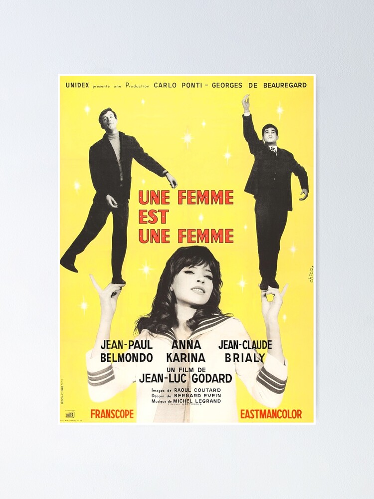 Une Femme Est Une Femme Jean Luc Godard Anna Karina Jean Paul Belmondo Jean Claude Brialy Poster By Amberflash Redbubble