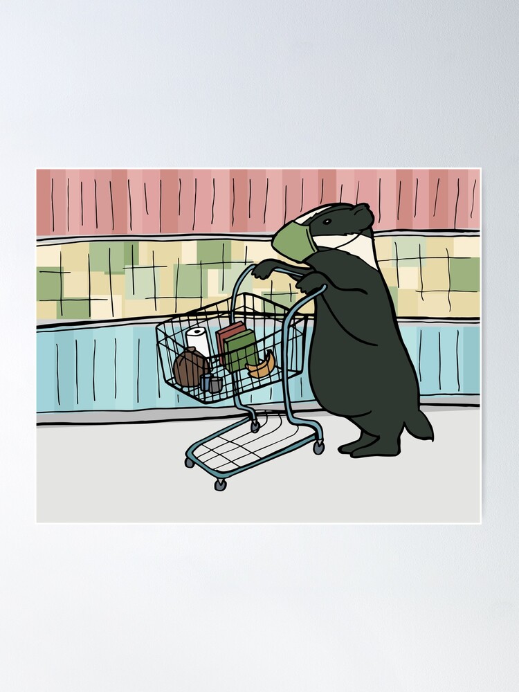 Alternate view of Badger on a Quick, Safe Trip Through the Supermarket Poster