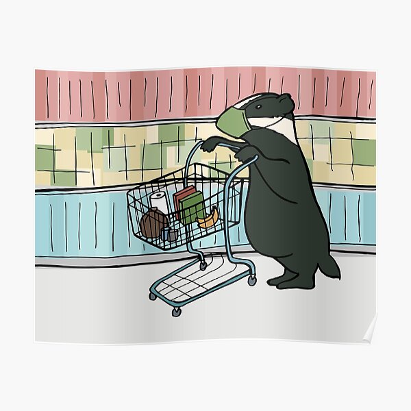 Badger on a Quick, Safe Trip Through the Supermarket Poster