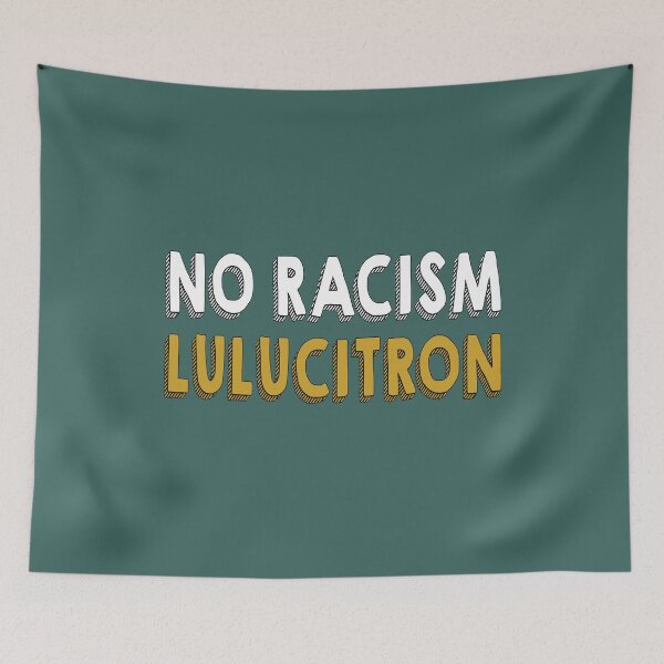 Item preview, No Racism Lulucitron  designed and sold by kader85.