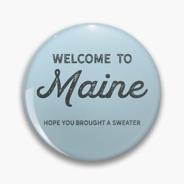 Item preview, Welcome to Maine.  Hope you brought a sweater. (Black text) designed and sold by Christine Philbrick.