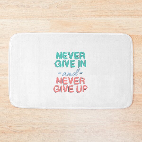 Item preview, Never give in and never give up - quote designed and sold by Rae & Nova.