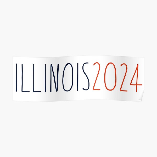 "illinois 2024" Poster for Sale by noracurtis3 Redbubble