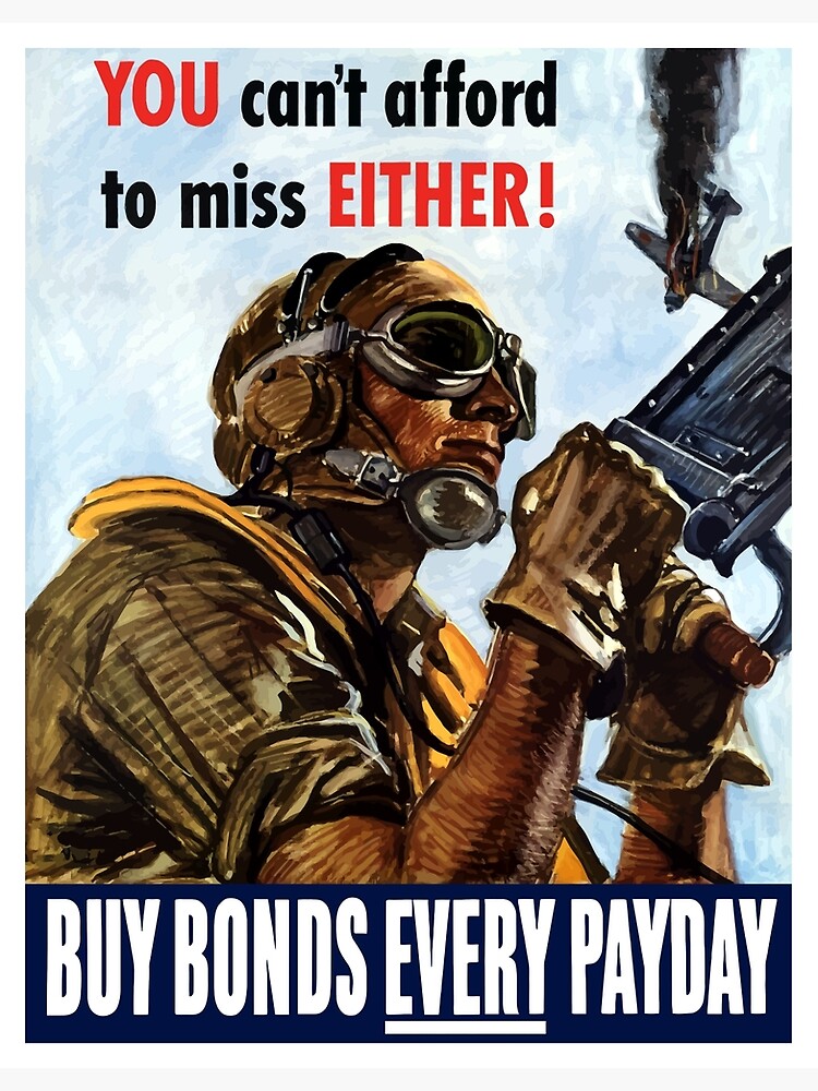 "You Can't Afford To Miss Either Buy Bonds Every Payday" Poster for