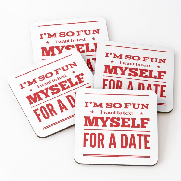 Item preview, I'm So Fun I Want to Text Myself for A Date designed and sold by OfferHeat.