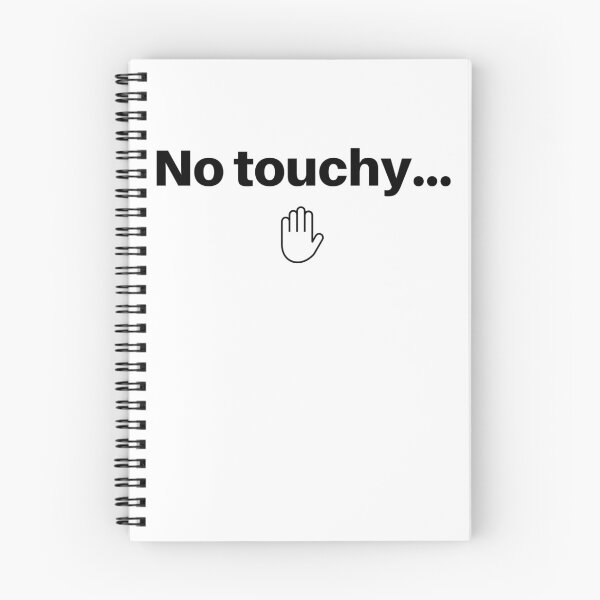 Item preview, No Touchy... NO Touching  designed and sold by CoolGirlTeez.