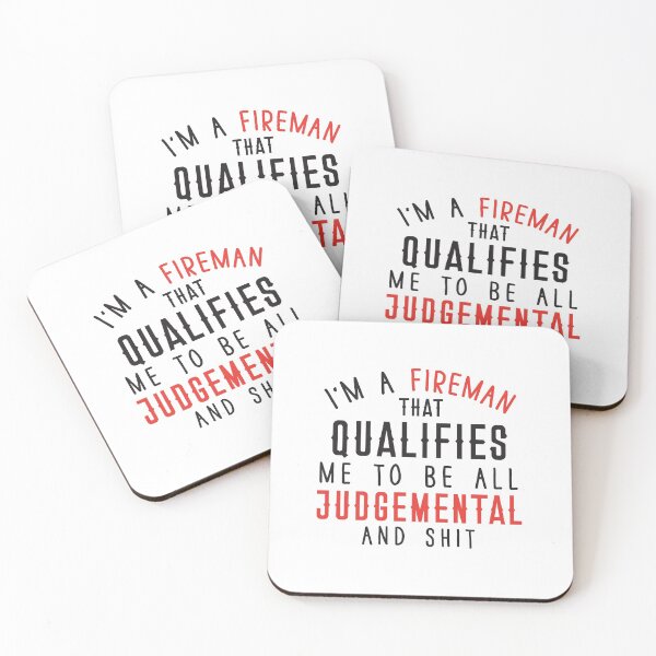 Item preview, I'm an FIREMAN that qualifies me to be all judgemental and shit designed and sold by jazzydevil.