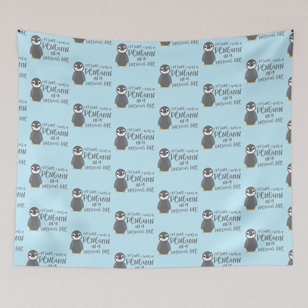 Item preview, I'm sure I was a penguin in a previous life designed and sold by jazzydevil.