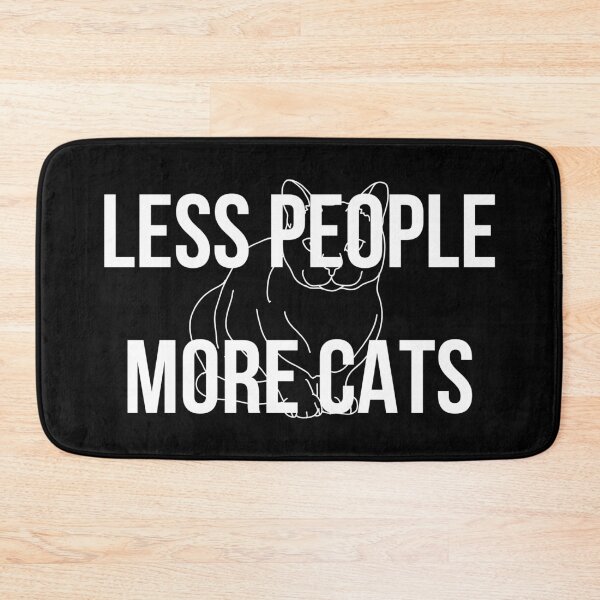 Item preview, Less People More Cats designed and sold by jpremiumdesigns.