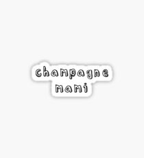 drake champagne papi mami Sticker